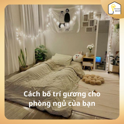 Cách bố trí gương cho phòng ngủ của bạn